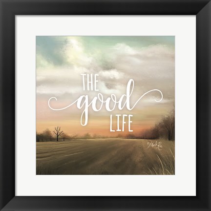 Framed Good Life Print