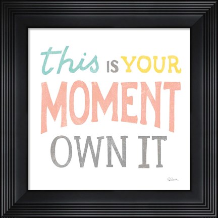 Framed This Moment Print