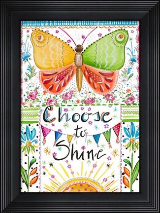 Framed Choose to Shine Print
