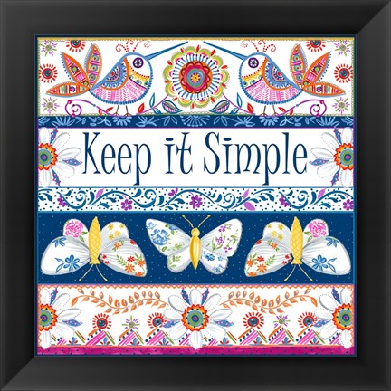 Framed Keep it Simple Print