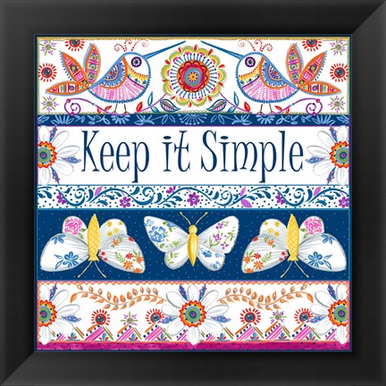 Framed Keep it Simple Print