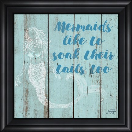 Framed Mermaid Saying II Print