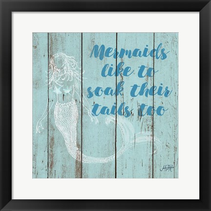 Framed Mermaid Saying II Print