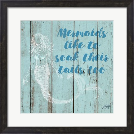 Framed Mermaid Saying II Print