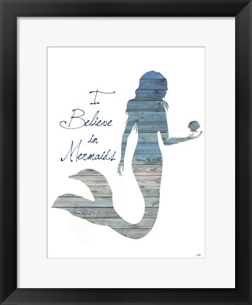 Framed I Believe in Mermaids Print