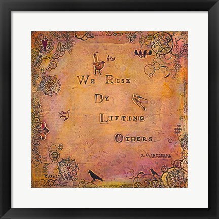 Framed We Rise by Lifting Others Print