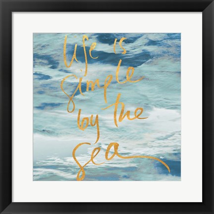 Framed Life is Simple By the Sea Print