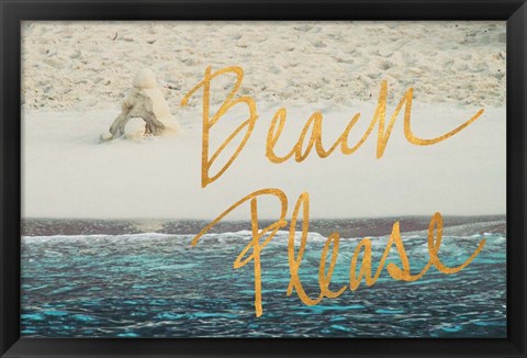 Framed Beach Please I Print