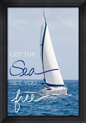 Framed Let The Sea Print