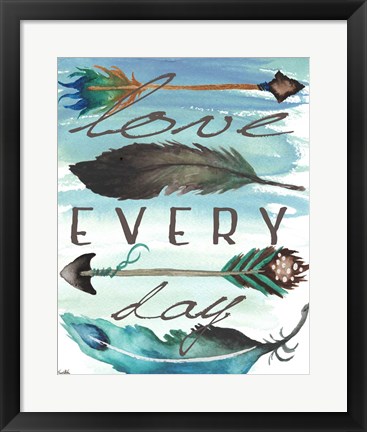 Framed Love Every Day Print