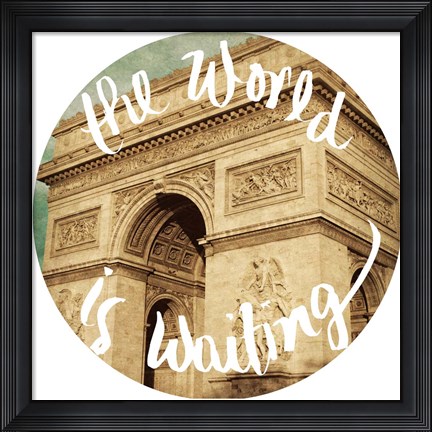 Framed World Is Waiting Print