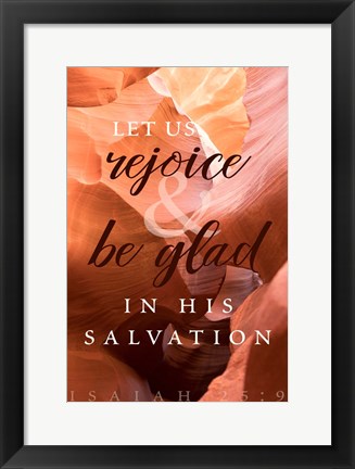 Framed Rejoice in His Salvation Print