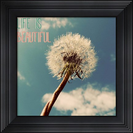 Framed Life is Beautiful Print