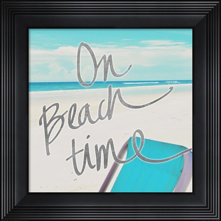 Framed On Beach Time Print