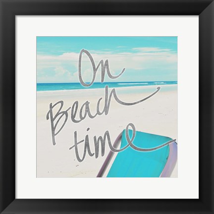 Framed On Beach Time Print