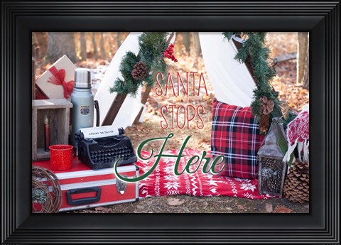 Framed Santa Stop Here Print