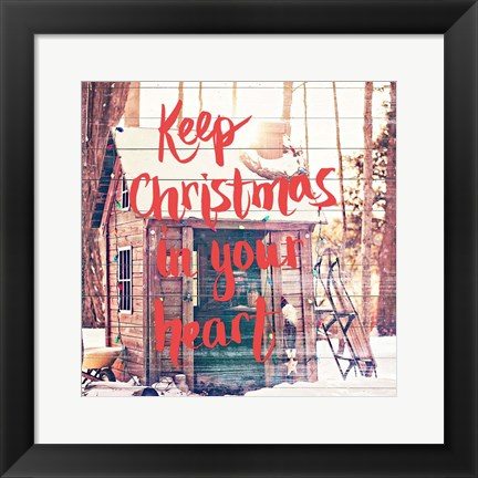 Framed Keep Christmas In Your Heart Print