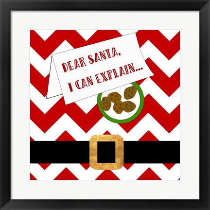 Framed Dear Santa, I Can Explain Print