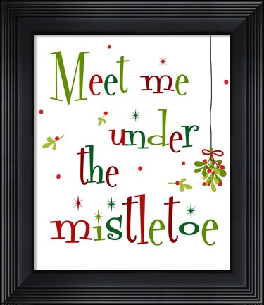 Framed Meet Me Under the Mistletoe Print