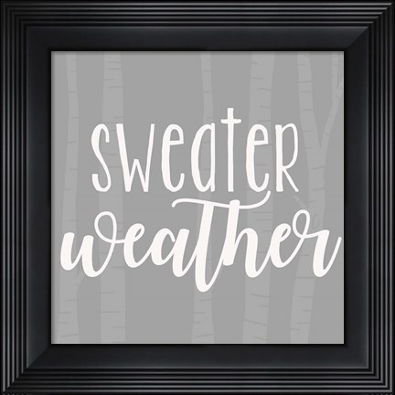 Framed Sweater Weather Print