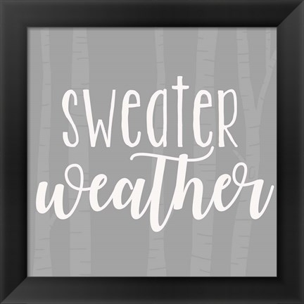 Framed Sweater Weather Print