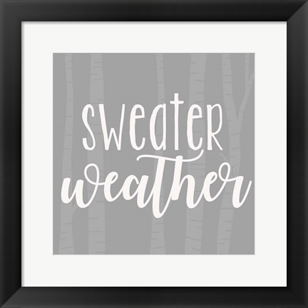 Framed Sweater Weather Print