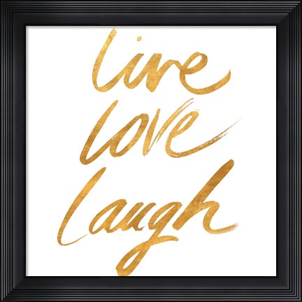 Framed Live Love Laugh Gold Print