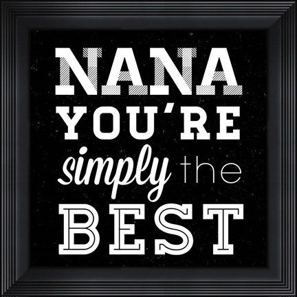 Framed Simply the Best Nana Square Print
