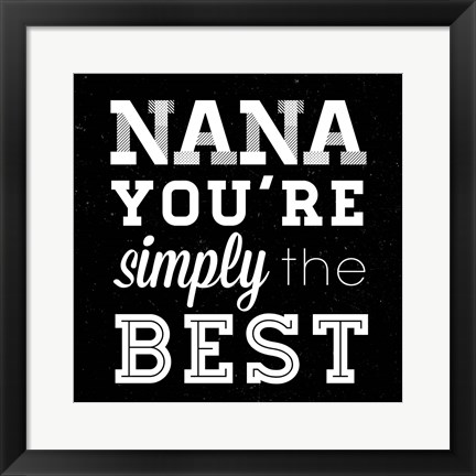 Framed Simply the Best Nana Square Print