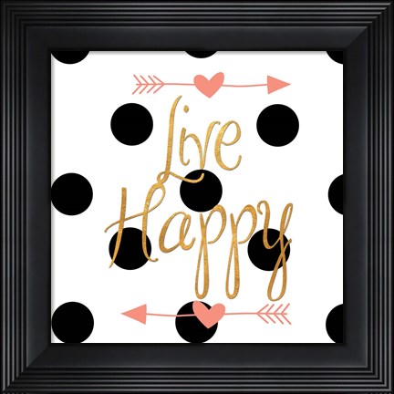 Framed Live Happy Print