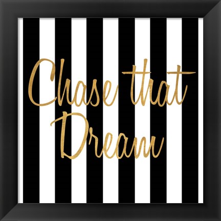 Framed Chase that Dream Stripes Print