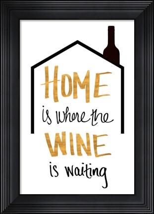 Framed Wine is Waiting Print