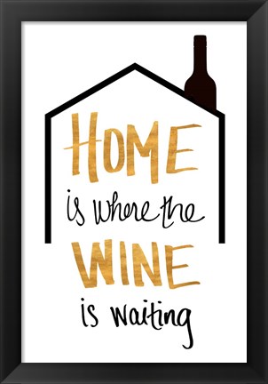 Framed Wine is Waiting Print