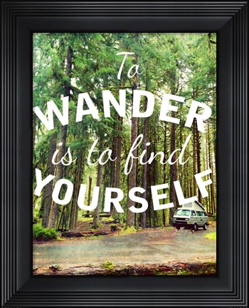 Framed Wandering to Find Yourself Print