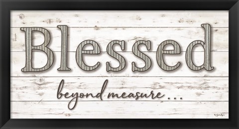 Framed Blessed Beyond Measure Print