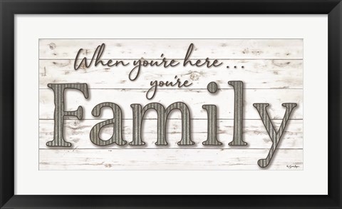 Framed You&#39;re Family Print