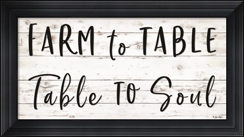Framed Farm to Table ~ Table to Soul Print