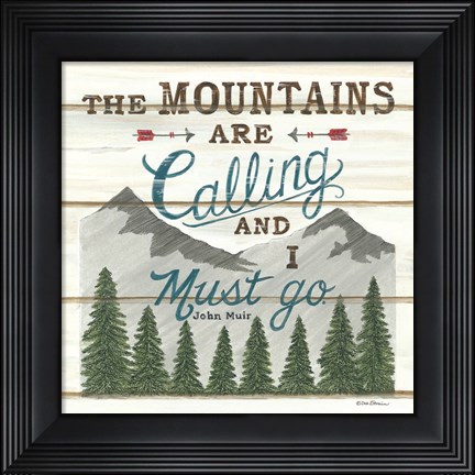 Framed Mountains are Calling Print