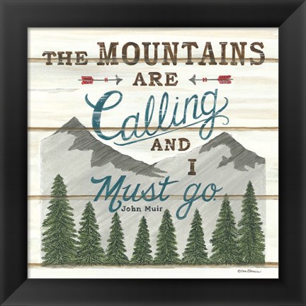 Framed Mountains are Calling Print