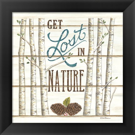 Framed Get Lost in Nature Print