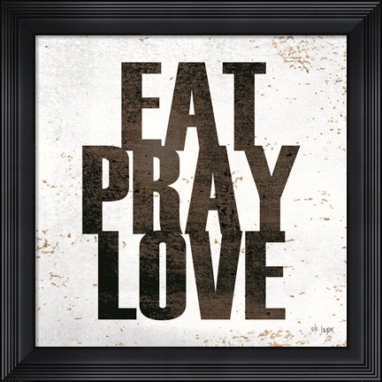 Framed Eat, Pray, Love Print