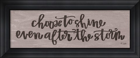 Framed Choose to Shine Print