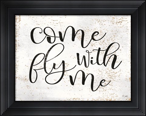 Framed Come Fly with Me Print