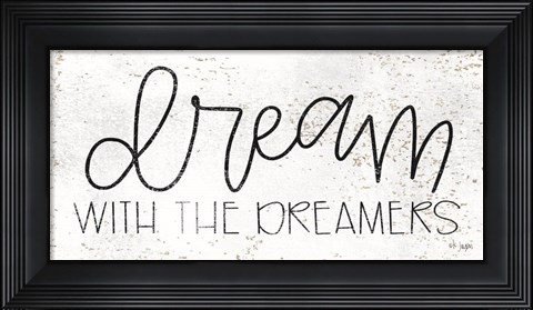 Framed Dream with the Dreamers Print
