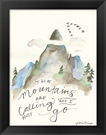 Framed Mountains are Calling Print