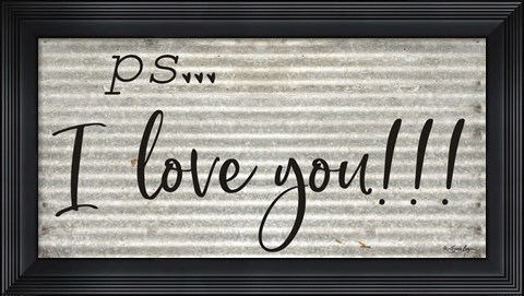 Framed PS  I Love You Print