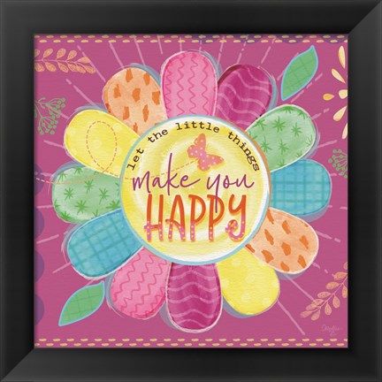 Framed Make You Happy Print