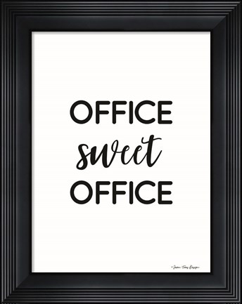 Framed Office Sweet Office Print