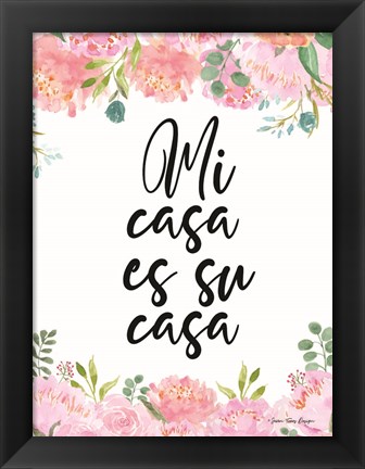 Framed Mi Casa es Su Casa Print
