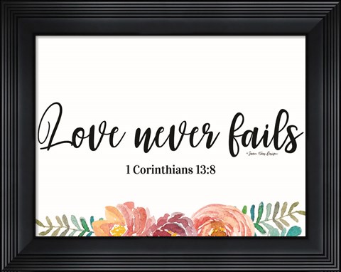 Framed Floral Love Never Fails Print